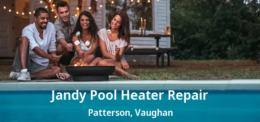 Jandy Pool Heater Repair Patterson, Vaughan - ON